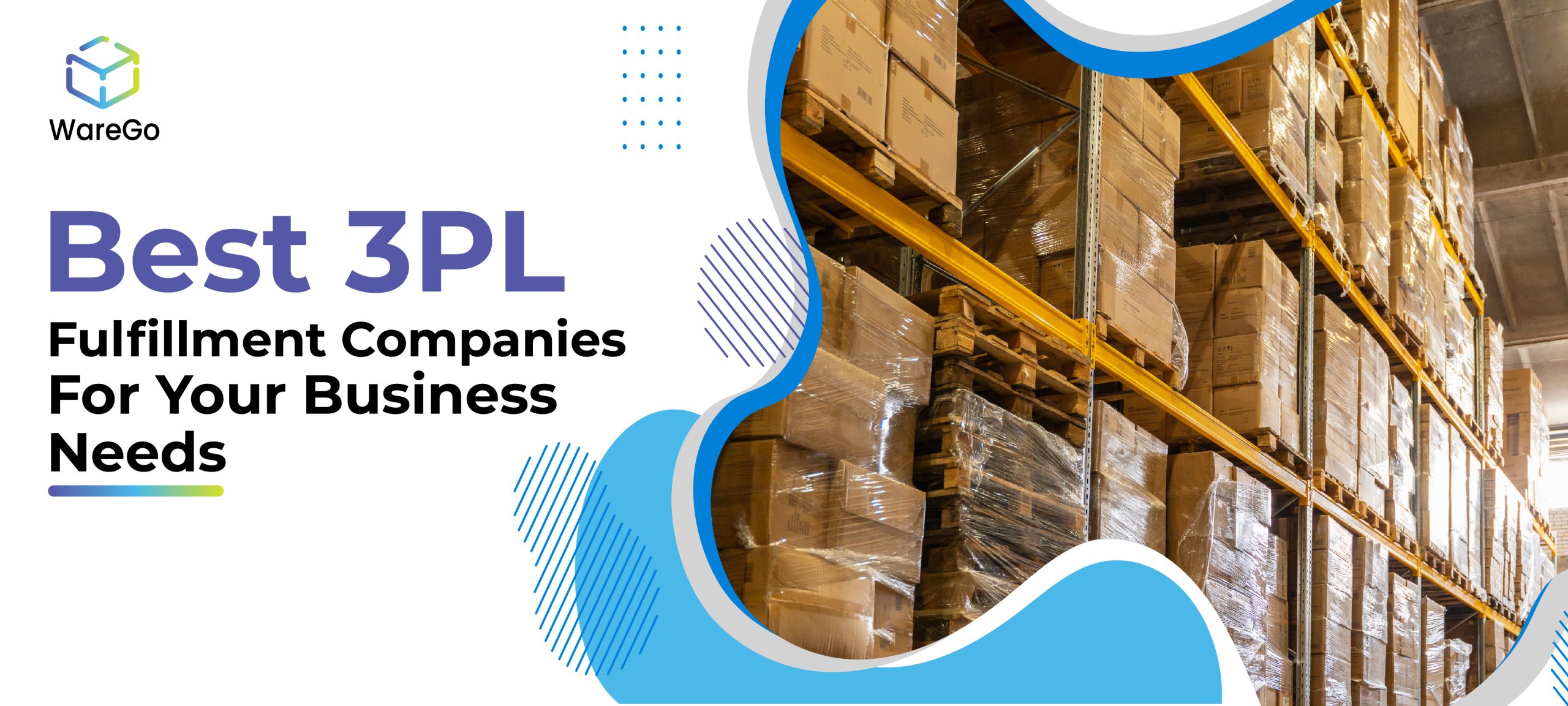 Top 3PL Fulfillment Companies To Supercharge Your Supply Chain and Logistics